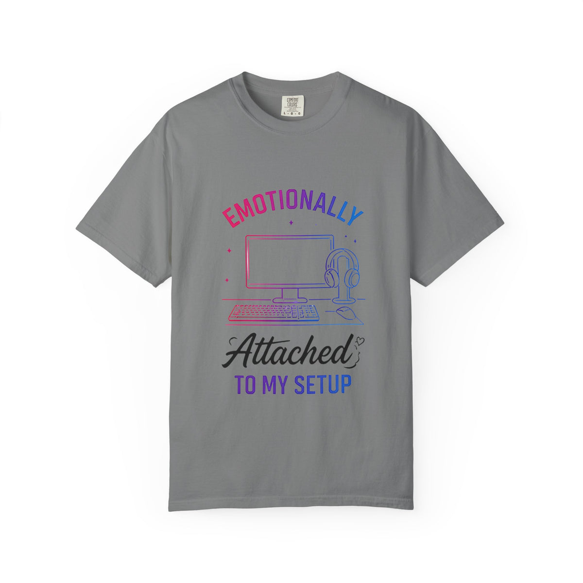 Emotionally Attached to My Setup T-Shirt