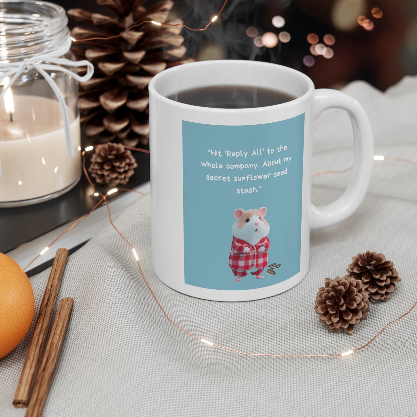 Cute Hamster "Hit Reply All" Sunflower Seed Funny Office Humor - 11oz Coffee Mug