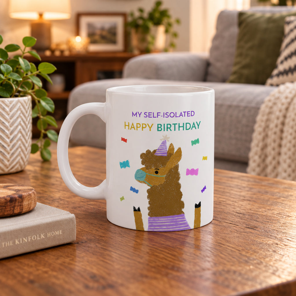My Self Isolated Birthday Mug