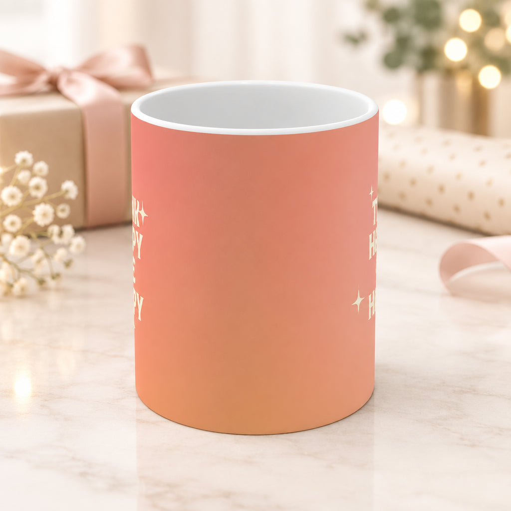 Think Happy Be Happy Mug
