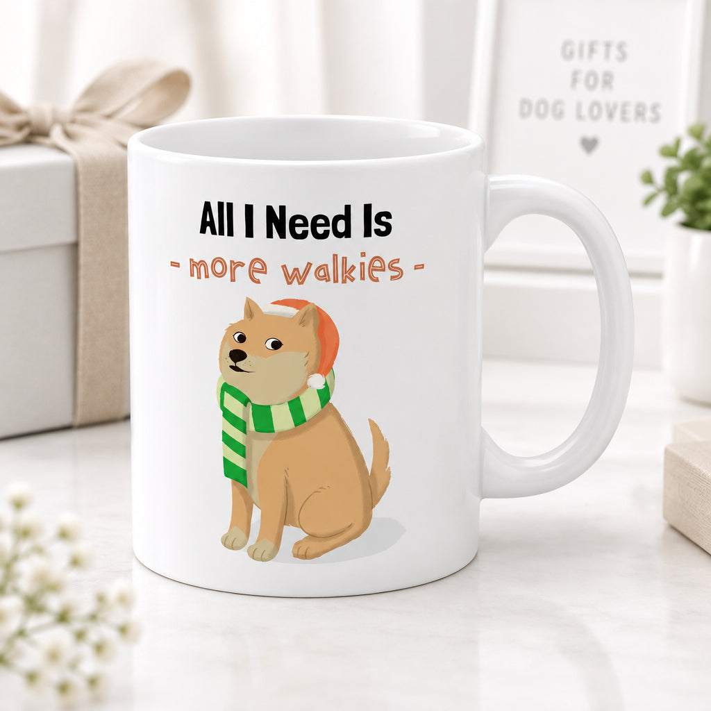 All I Need Is More Walkies Shiba Dog Mug