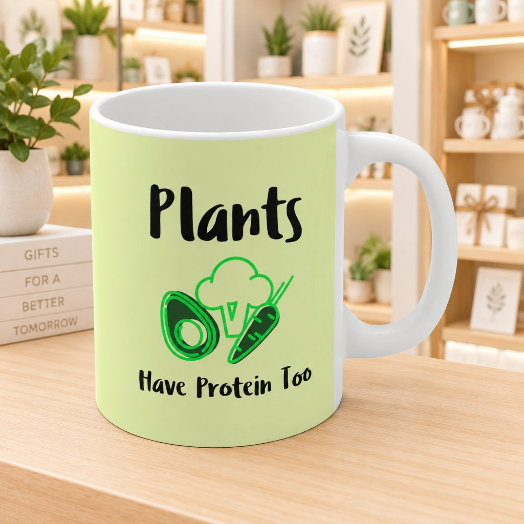 Plants Have Protein Too Mug