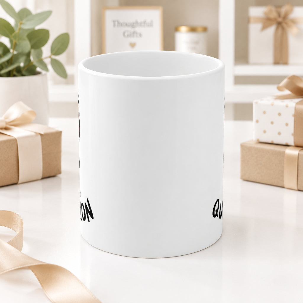 Wine is the Answer, What Was the Question? Mug