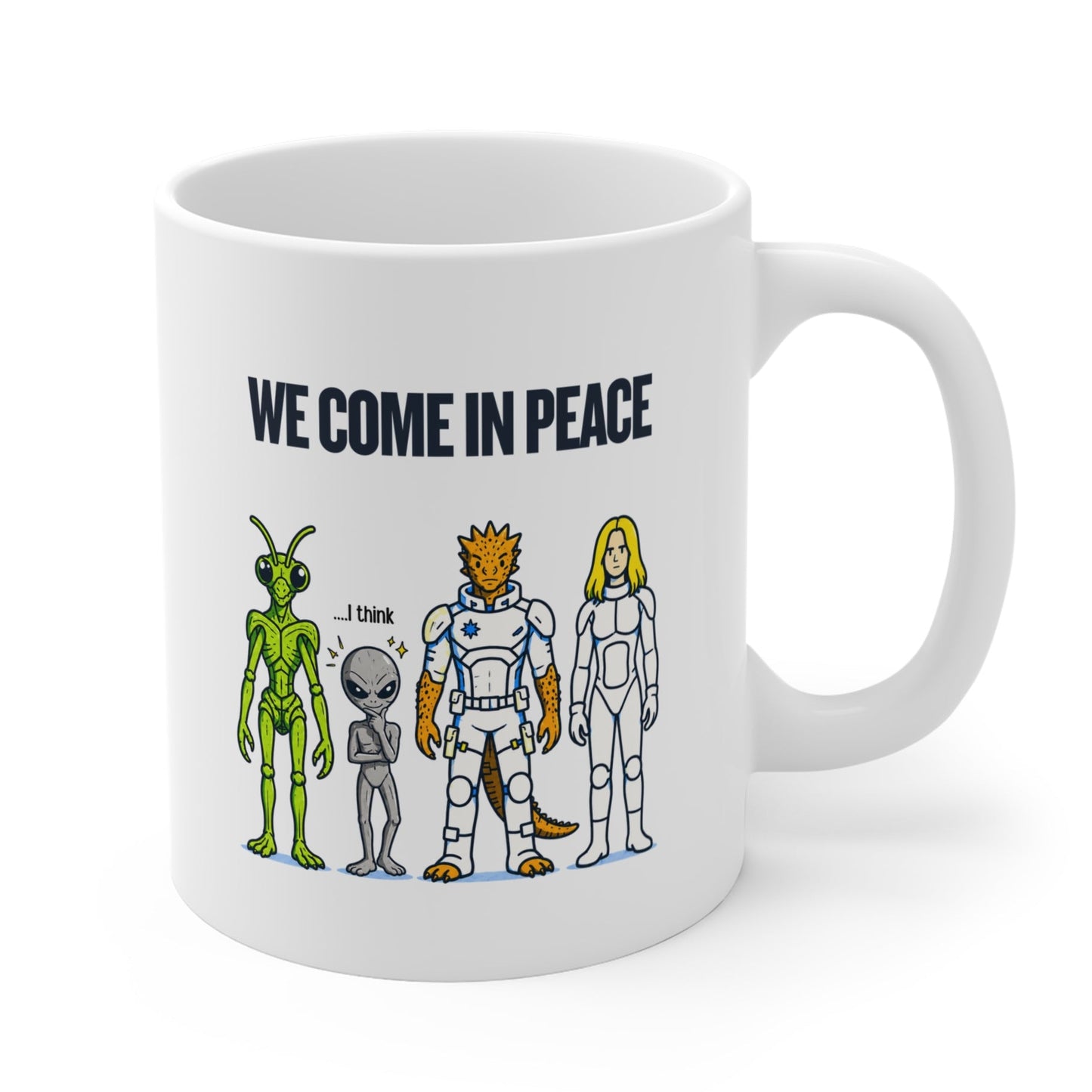 We Come in Peace Alien Crew Coffee Mug - Funny Sci‑Fi 11oz Gift