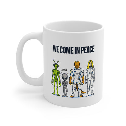 We Come in Peace Alien Crew Coffee Mug - Funny Sci‑Fi 11oz Gift