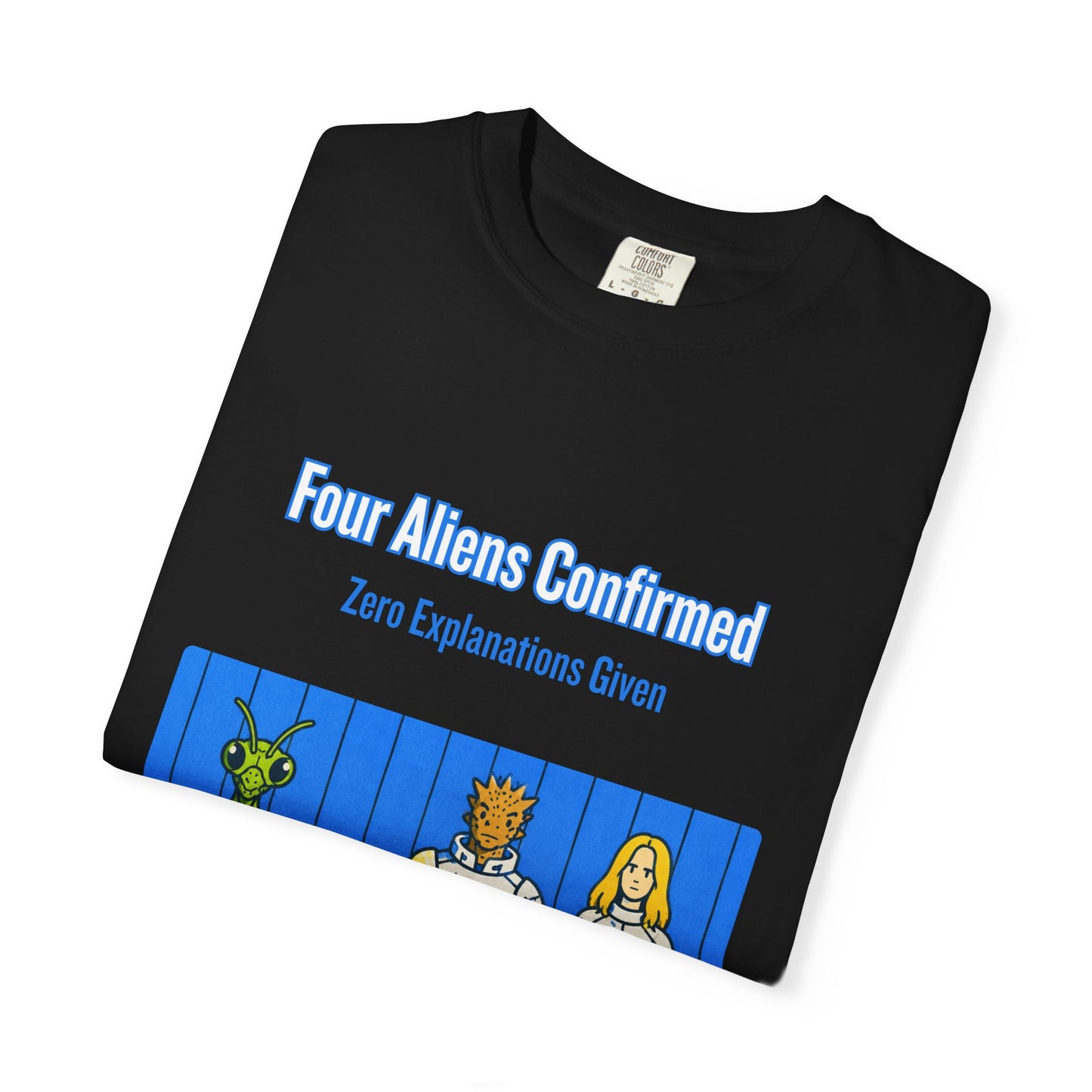 Tourists Aliens Confirmed T-Shirt