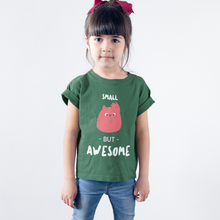 Load image into Gallery viewer, Kids Girls Small But Awesome T-Shirt
