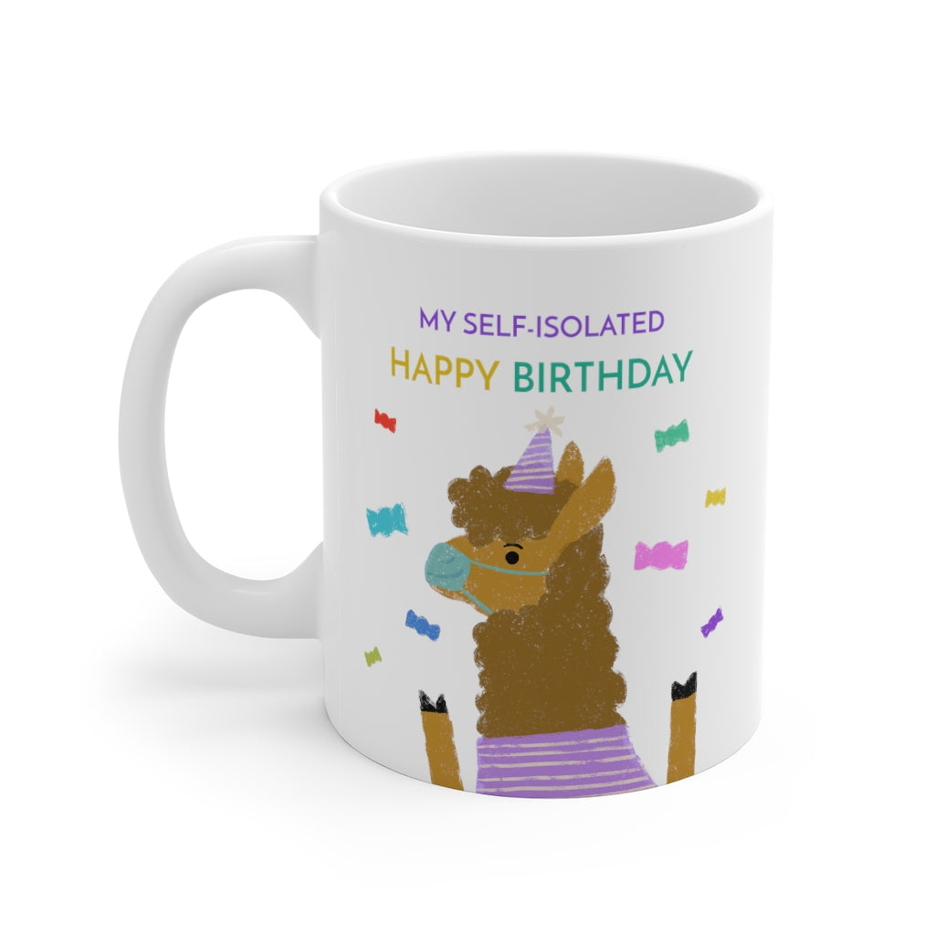 My Self Isolated Birthday Mug