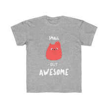 Load image into Gallery viewer, Kids Girls Small But Awesome T-Shirt
