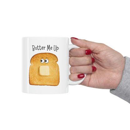 Butter Me Up Toast Novelty Mug