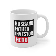 Load image into Gallery viewer, Husband, Father, Investor, Hero Mug
