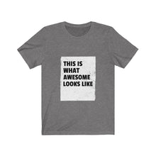 Load image into Gallery viewer, Mens This Is What Awesome Looks Like T-Shirt
