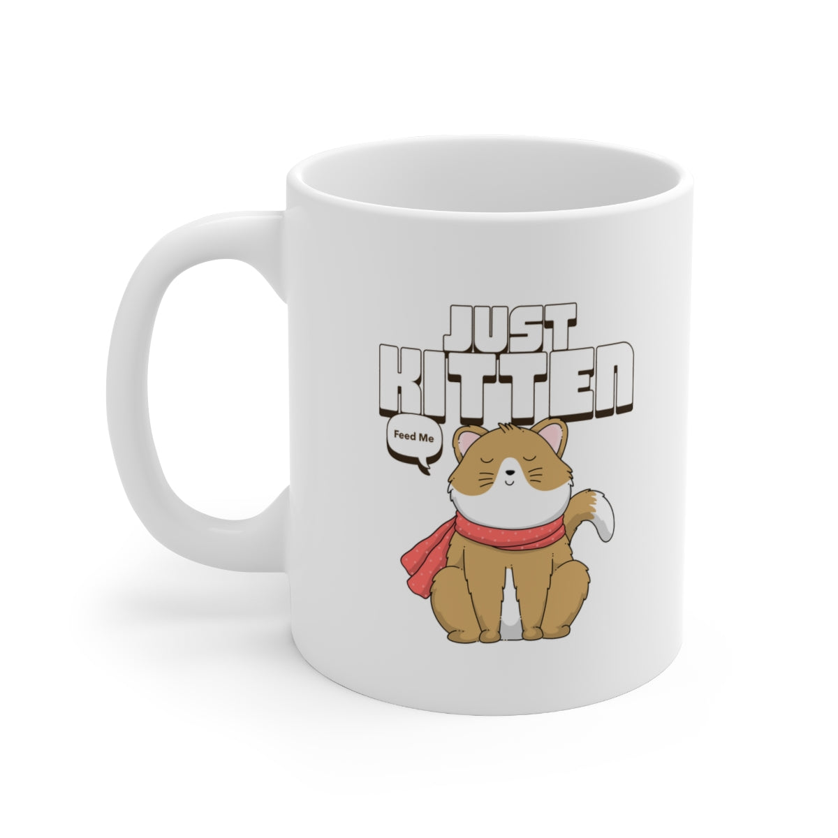 Just Kitten Cat Novelty Mug