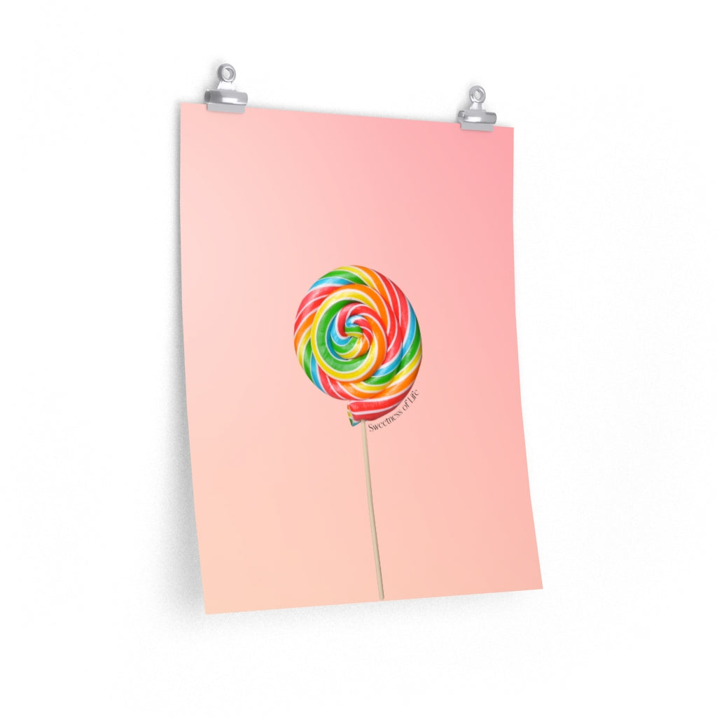 Sweetness of Life Lollipop Poster