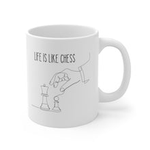 Load image into Gallery viewer, Life Is Like Chess for Chess Fanatics Ceramic Mug 11oz
