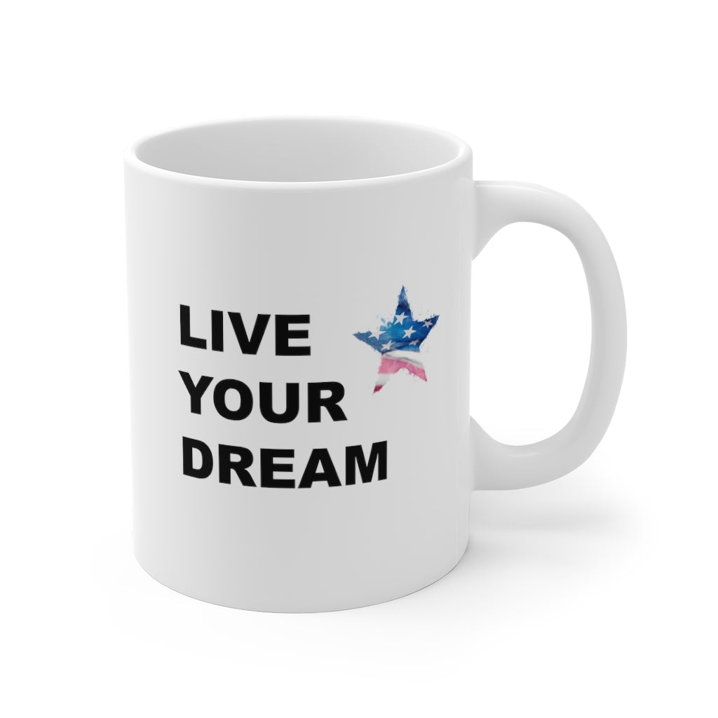 Live Your Dream Patriotic Mug
