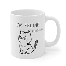 Load image into Gallery viewer, I&#39;m Feline Purr-Fect Mug
