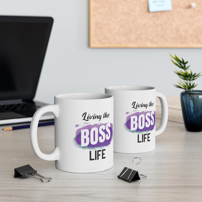 Living A Boss Life Mug