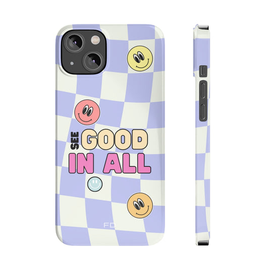 Happy Smiley Face Positive Message Slim Case for iPhone 14, 14 PRO and 14 PRO MAX
