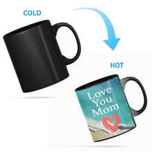 Load image into Gallery viewer, I Love you Mom Heat Sensitive Color Changing Mug
