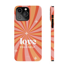 Load image into Gallery viewer, Love Yourself Positive Message Slim iPhone Case
