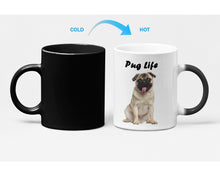 Load image into Gallery viewer, Pug Life Heat Sensitive Color Changing Mug for Dog Lovers
